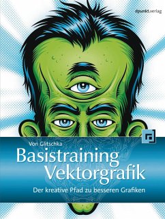 Basistraining Vektorgrafik (eBook, ePUB) - Glitschka, Von