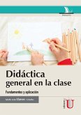 Didáctica general en la clase. Fundamentos y aplicación (eBook, PDF)