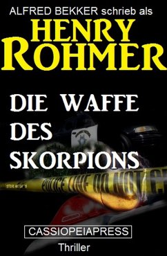 Die Waffe des Skorpions (eBook, ePUB) - Bekker, Alfred; Rohmer, Henry