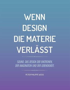 Wenn Design die Materie verlässt (eBook, ePUB)
