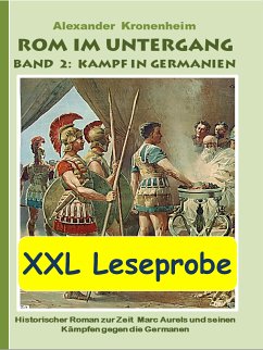 XXL LESEPROBE - Rom im Untergang Band 2: Kampf in Germanien (eBook, ePUB) - Kronenheim, Alexander