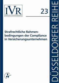 Strafrechtliche Rahmenbedingungen der Compliance in Versicherungsunternehmen (eBook, PDF)