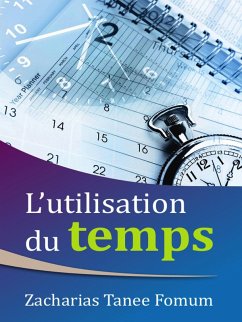 Cover L'utilisation du Temps (Aides Pratiques pour les Vainqueurs, #1) (eBook, ePUB)