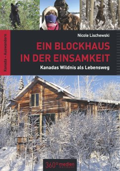 Ein Blockhaus in der Einsamkeit (eBook, ePUB) - Lischewski, Nicole