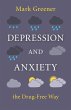 Depression and Anxiety the Drug-Free Way - Bild 1