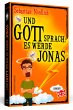 Und Gott sprach: Es werde Jonas - Bild 1