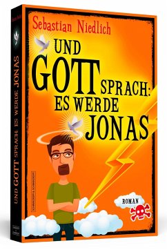 Und Gott sprach: Es werde Jonas - Niedlich, Sebastian