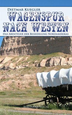 Wagenspur nach Westen (eBook, ePUB) - Kuegler, Dietmar