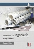 Introducción a la Ingeniería. Guía profesional (eBook, PDF)