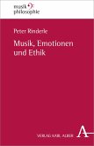 Musik, Emotionen und Ethik (eBook, PDF)