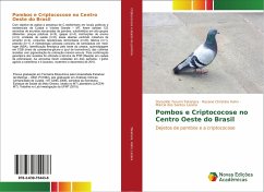 Pombos e Criptococose no Centro Oeste do Brasil - Takahara, Doracilde Terumi;Hahn, Rosane Christine;Lazéra, Márcia dos Santos