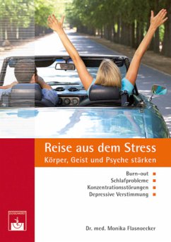 Reise aus dem Stress - Flasnoecker, Monika