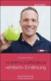 10 Erfolgsregeln: "einfach" Ernährung