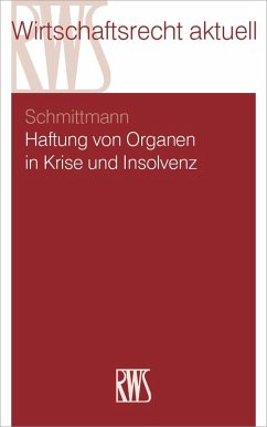 Haftung von Organen in Krise und Insolvenz (eBook, ePUB) - Schmittmann, Jens M.