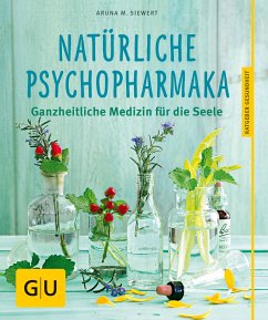 Natürliche Psychopharmaka (eBook, ePUB) - Siewert, Aruna M.