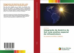 Integração da América do Sul: uma analise espacial da infraestrutura