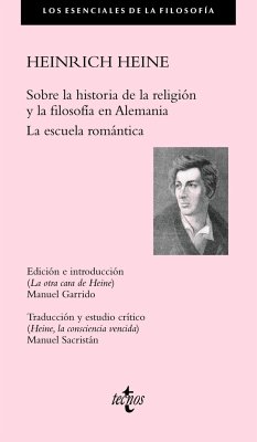 Sobre la historia de la religión y la filosofía en Alemania : la escuela romántica - Garrido, Manuel; Heine, Heinrich; Sacristán Luzón, Manuel