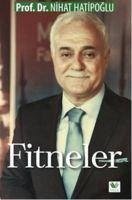 Fitneler - Hatipoglu, Nihat