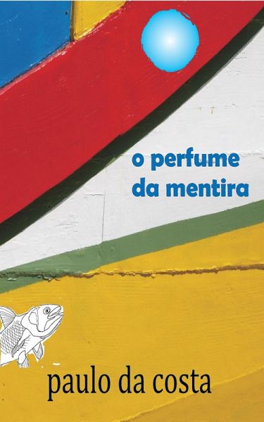 O Perfume da Mentira (eBook, ePUB)