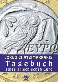 Tagebuch eines griechischen Euro - Chatzimarkakis, Jorgo