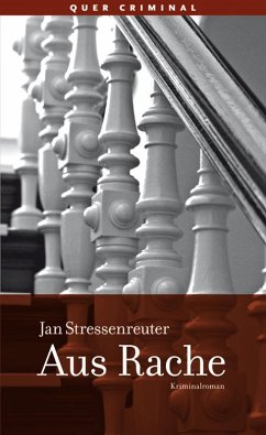 Aus Rache (eBook, ePUB) - Stressenreuter, Jan