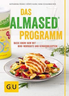 Das Almased-Programm (eBook, ePUB) - Kuhn, Dörte; Schuhmacher, Nina; Frons, Katharina
