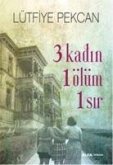 3 Kadin 1 Ölüm 1 Sir