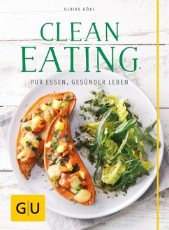 Clean Eating (eBook, ePUB) - Göbl, Ulrike