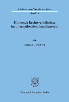 Hinkende Rechtsverhältnisse im internationalen Familienrecht. - Dorenberg, Kristian