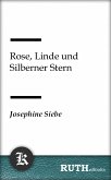 Rose, Linde und Silberner Stern (eBook, ePUB)
