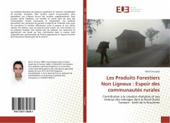 Les Produits Forestiers Non Ligneux : Espoir des communautés rurales - Chouayet, Wael