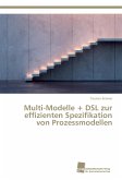 Multi-Modelle + DSL zur effizienten Spezifikation von Prozessmodellen