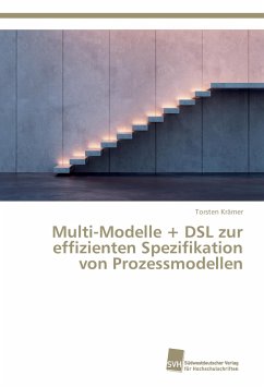 Multi-Modelle + DSL zur effizienten Spezifikation von Prozessmodellen - Krämer, Torsten