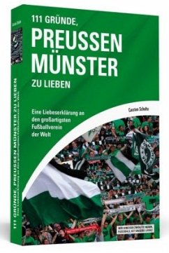 111 Gründe, Preußen Münster zu lieben - Schulte, Carsten