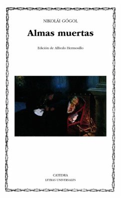 Almas muertas - Gogol', Nikolaï Vasil'evich; Gogol, Nikolai