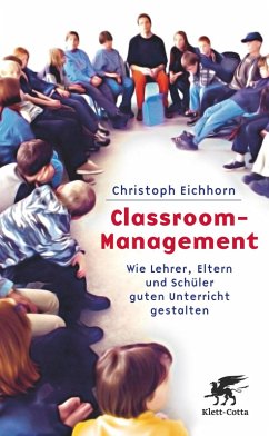 Classroom-Management (eBook, ePUB) - Eichhorn, Christoph