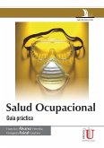 Salud ocupacional. Guía práctica (eBook, PDF)