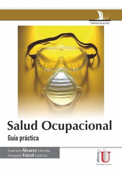 Salud ocupacional. Guía práctica (eBook, PDF) - Álvarez Heredia, Francisco; Faizal Geagea, Enriqueta