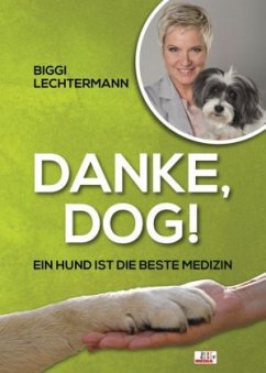 Danke, Dog! - Lechtermann, Birgit