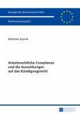 Arbeitsrechtliche Compliance und die Auswirkungen auf das Kündigungsrecht