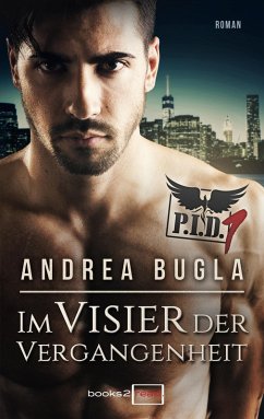 Im Visier der Vergangenheit / P.I.D. Bd.1 (eBook, ePUB) - Bugla, Andrea