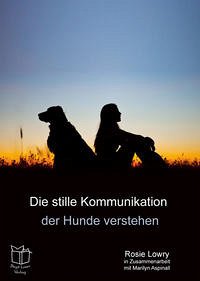 Die stille Kommunikation der Hunde verstehen