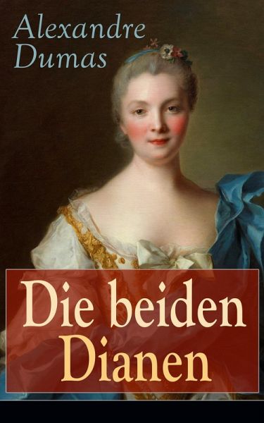Die beiden Dianen (eBook, ePUB) Die beiden Dianen (eBook, ePUB)