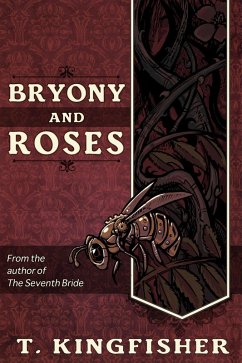 Bryony And Roses (eBook, ePUB) - Kingfisher, T.