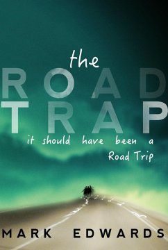 The Road Trap (eBook, ePUB) - Edwards, Mark