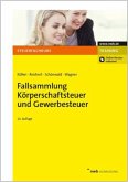 Fallsammlung Körperschaftsteuer und Gewerbesteuer