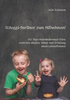 Schoggi-Berliner zum Mitnehmen! - Schiwowa, Julia