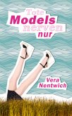 Tote Models nerven nur / Biene Hagen Bd.1