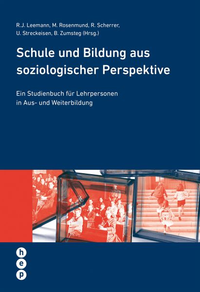 Schule und Bildung aus soziologischer Perspektive Schule und Bildung aus soziologischer Perspektive