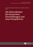 Die Wörterbücher des Deutschen: Entwicklungen und neue Perspektiven